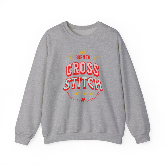 Born to Cross Stitch Crewneck Sweatshirt