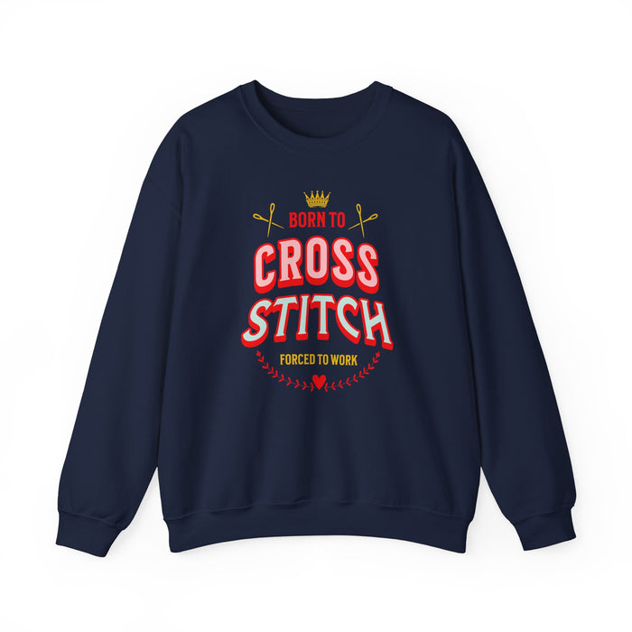 Born to Cross Stitch Crewneck Sweatshirt