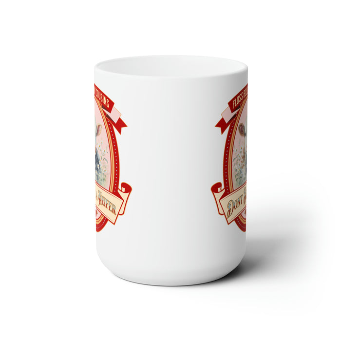 Floss Bossin' Cousins Ceramic Mug 15oz